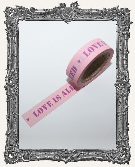 Washi Tape - Love Is All You Need